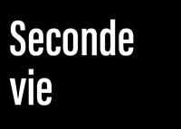 Seconde vie - Fond noir