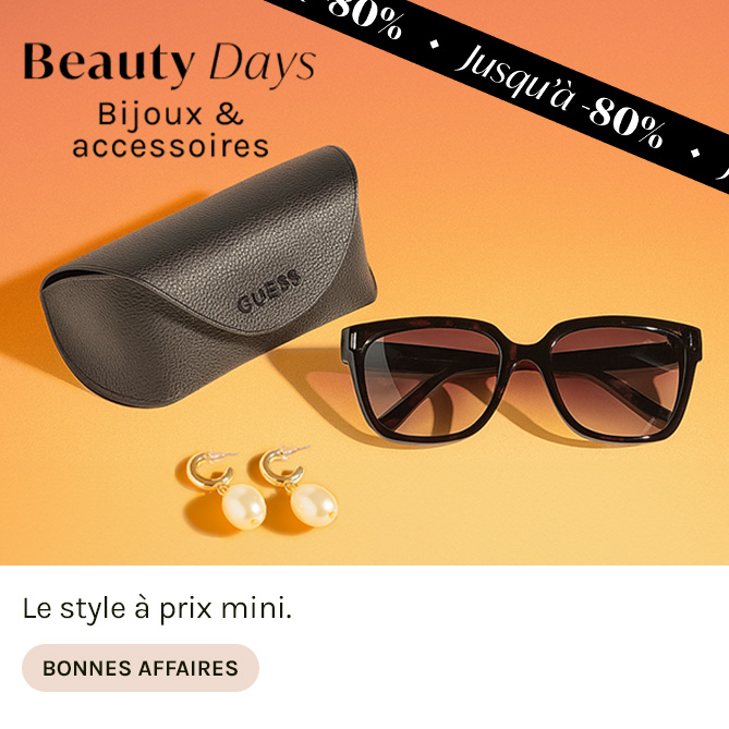 BEAUTY DAYS - BIJOUX & LUNETTES en vente privilège chez BEAUTÉ PRIVÉE