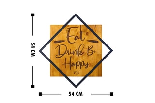 Decoração de parede em madeira Eat, Drink Be, Happy - 54 x 54 cm - Natural e preto