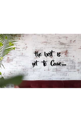 Decoração de parede em madeira The Best Is Yet To Come - Preto - The : 19 x 16 / Best : 27 x 16 / Is : 9 x 11 / Yet : 18 x 16 / To : 15 x 16 / Come : 28 x 16 cm