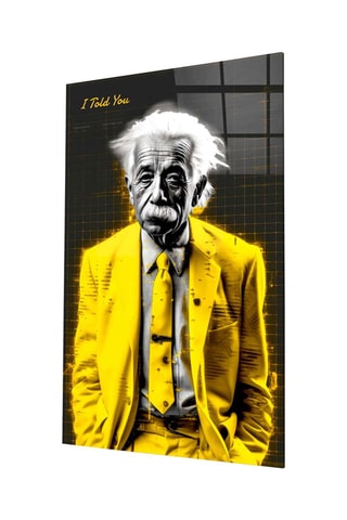 Tableau en verre trempé "I Told You" Albert Einstein