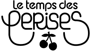 LE TEMPS DES CERISES