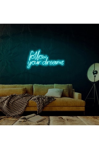 Néon mural fluorescent Follow Your Dreams - Bleu - 62,5 x 29,5 x 2 cm