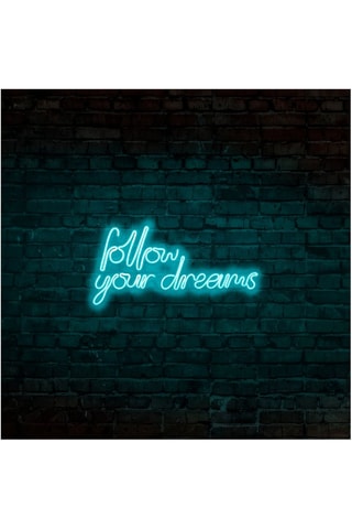 Néon mural fluorescent Follow Your Dreams - Bleu