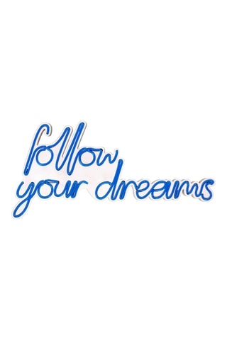 Néon mural fluorescent Follow Your Dreams - Bleu