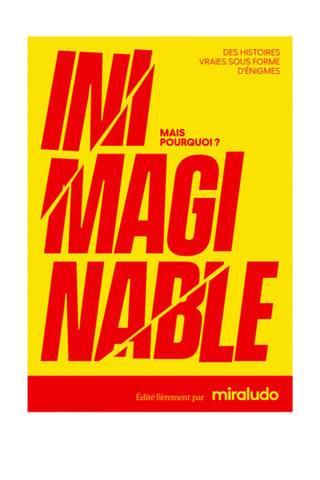 Inimaginable - Dès 10 ans